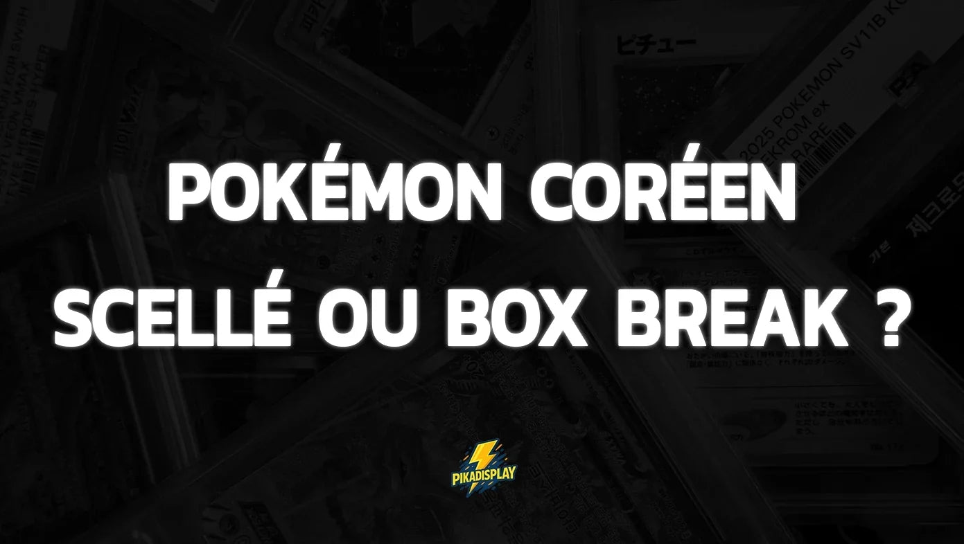 Garder Scellé ou Box Break Pokémon Coréen : Le Guide Complet 2026 - Pikadisplay PIKADISPLAY