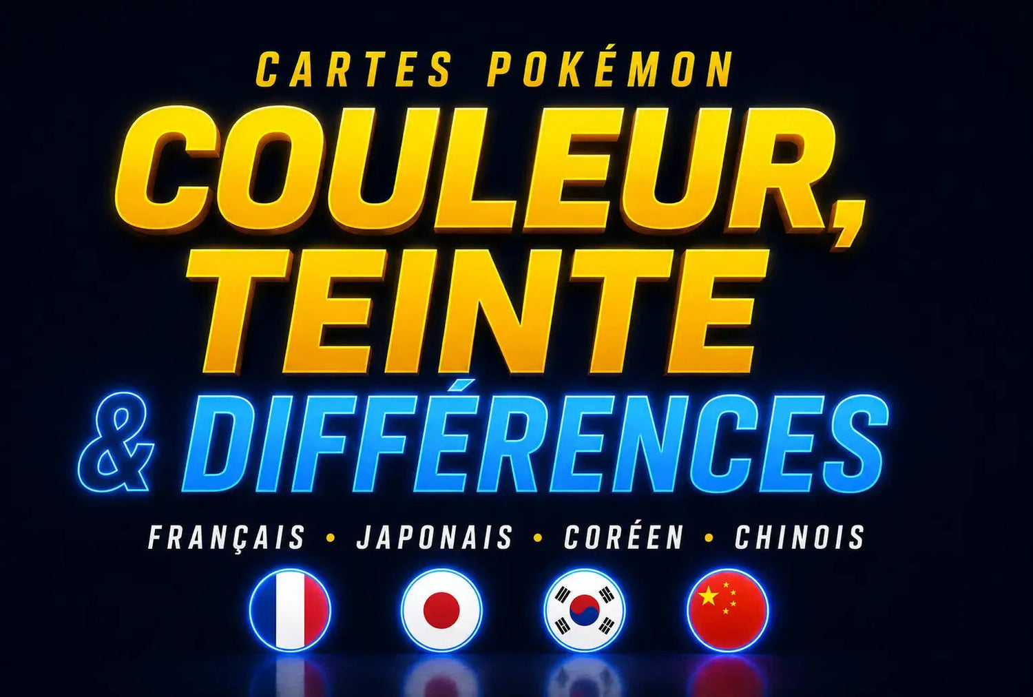Cartes Pokémon Coréen : Couleur, Teinte et Différences avec le Français, le Japonais, le coréen et le chinois | Pikadisplay